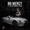 No Mercy (feat. Stevie Crooks & Pheo) - Rj Full Range lyrics