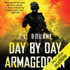 Day By Day Armageddon  (Unabridged) - J L Bourne