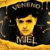 Veneno Miel - Single album lyrics, reviews, download