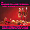 Le canzoni italiane più belle per le feste, Vol. 2 - Various Artists