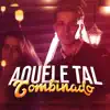 Stream & download Aquele Tal Combinado - Single