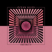 Ocean Alley - Infinity