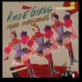 Rude Girls - We Don't Need The Men