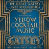 The Great Gatsby: The Jazz Recordings (A Selection of Yellow Cocktail Music from Baz Luhrmann's Film the Great Gatsby) artwork