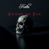 Friend or Foe - Single