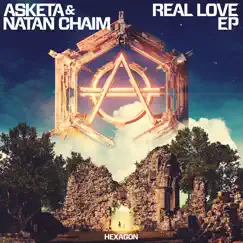 Real Love - Single by Asketa & Natan Chaim album reviews, ratings, credits