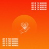 Joy in the Morning - Single