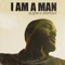 I Am a Man - David P Stevens lyrics