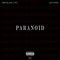 Paranoid (feat. Lno Otto) - Chocolate City letra