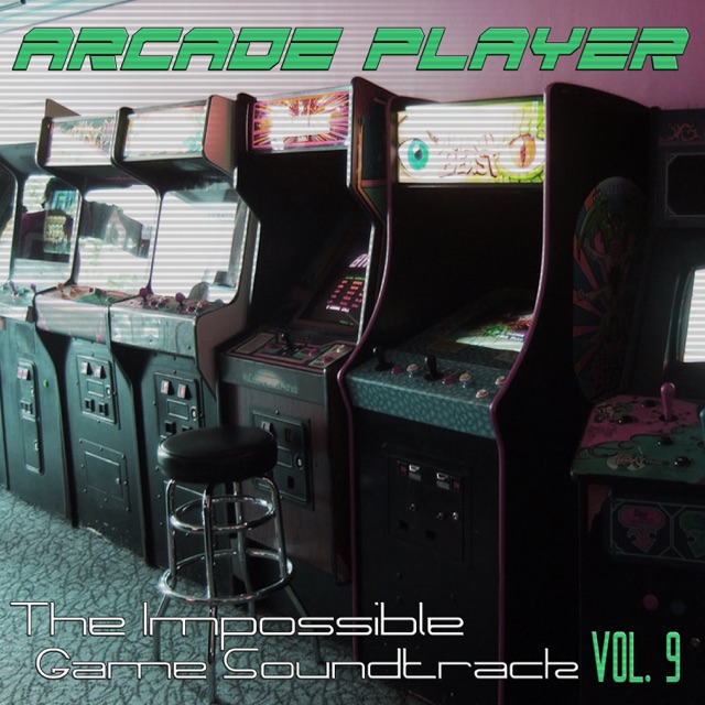 Arcade Player The Impossible Game Soundtrack, Vol. 9 Album Cover
