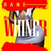 Ms. Whiner - Single