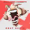 Goat (feat. Barsnetti) [Remix] - Single album lyrics, reviews, download