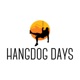 Hangdog Days