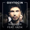 Oxytocin (feat. Yazik) - EP