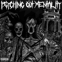 PSYCHOTIC OUTSIDER - Psyching Out Mentality artwork