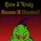 Have I Truly Become a Monster? - Grunch lyrics