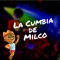 La Cumbia de Milco (feat. Luis Arellano) - Tito Silva Music lyrics