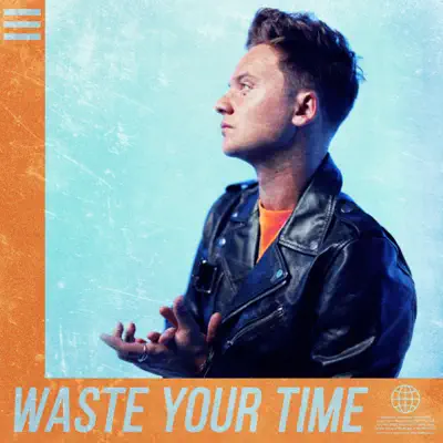 Waste Your Time - Single - Conor Maynard