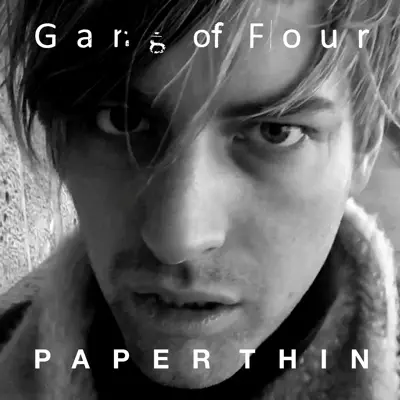 Paper Thin - Single - Gang Of Four