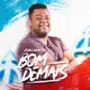 Bom Demais - Single album lyrics, reviews, download
