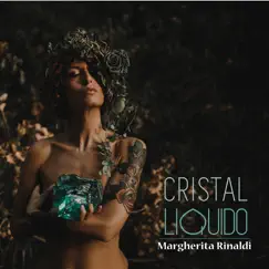 Cristal Liquido by Margherita Rinaldi album reviews, ratings, credits