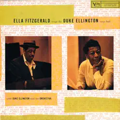 Ella Fitzgerald Sings the Duke Ellington Song Book (feat. Duke Ellington and His Orchestra) - Ella Fitzgerald