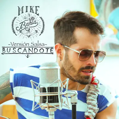 Buscándote (Versíon Salsa) - Single - Mike Bahia