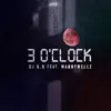 Stream & download 3 O'clock (feat. Mannywellz) - Single