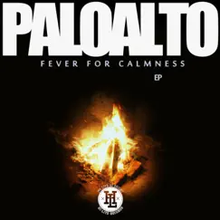 Fever for Calmness - EP by Paloalto album reviews, ratings, credits