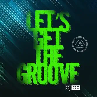 Let's Get the Groove - Single by DJ Ax album reviews, ratings, credits