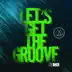 Let's Get the Groove - Single album cover