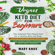 Mary Knox - Vegan Keto Diet for Beginners: The Simplest Plant Based Diet for a Healthy Mind and Body. With Diet Plan, Meal Plan, Meal Prep, and Whole Foods Cookbook with Tasty Recipes (Unabridged)