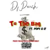 To the Bag (feat. POP$ & IZ) - Single album lyrics, reviews, download