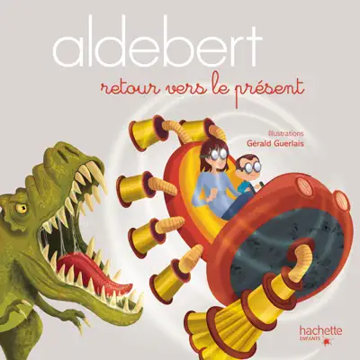 Retour vers le présent - Aldebert