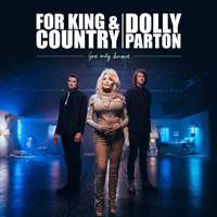 for KING & COUNTRY & Dolly Parton - God Only Knows artwork