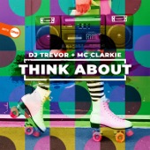 Think About (feat. MC Clarkie) artwork