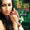 The Bhajan Project - Shivali