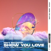 Show You Love (feat. Able Faces) [Club Mix] artwork