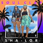 Jussa Come by Soul Clap & Sha-Lor