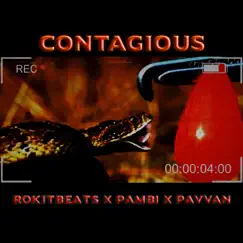 Contagious - Single by Rokitbeats, Pambi & Pavvan album reviews, ratings, credits