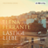 Elena Ferrante - Lästige Liebe