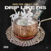 Drip Like Dis by Bankroll Freddie iTunes Track 1