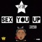Sex You up (Remix) [feat. Super Jay] - Starr Lyfe lyrics