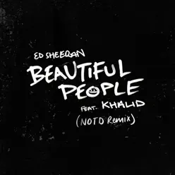 Beautiful People (feat. Khalid) [NOTD Remix] - Single - Ed Sheeran