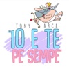 Io e te pe' sempe - Single