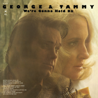 George Jones & Tammy Wynette - We're Gonna Hold On artwork