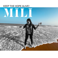 MILI - Keep the Hope Alive! - Single artwork