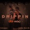 Drippin Remix - DJ Intangibles lyrics