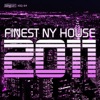 Finest NY House 2011, 2011