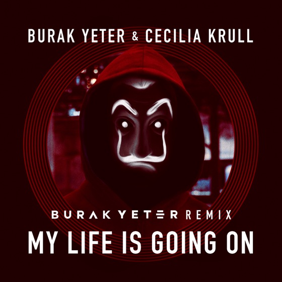 Cover artwork for My Life Is Going On (Burak Yeter Remix)